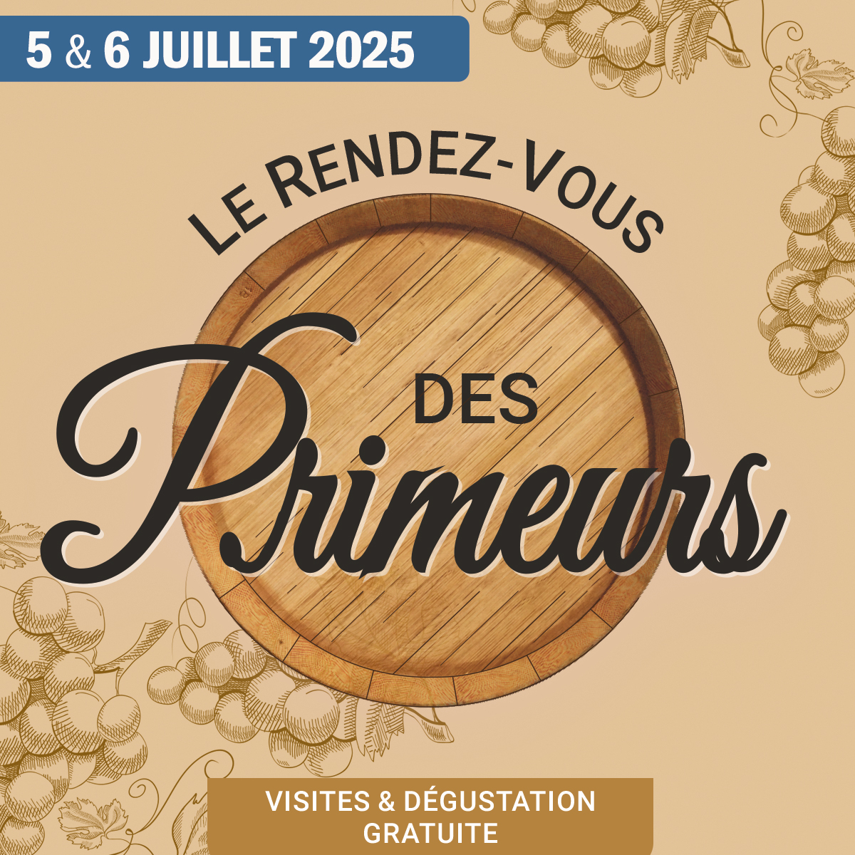 Samedi 5 et Dimanche 6 juillet 2025 : Le Rendez-vous des Primeurs !